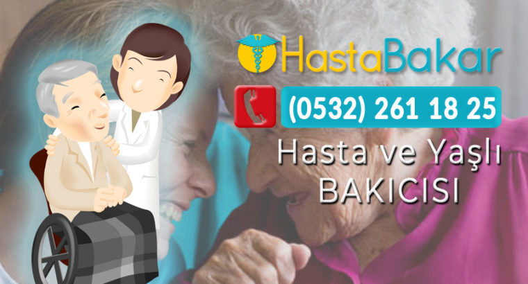 BOLU MERKEZ ‘DE HASTA VE YAŞLI BAKICISI TEMİN EDİYORUZ