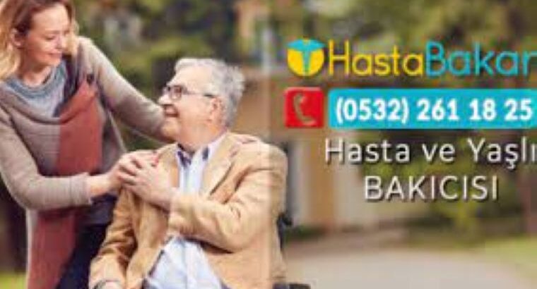 SAKARYA SERDİVAN’DA YAŞLI VE HASTA BAKICISI TEMİN EDİYORUZ
