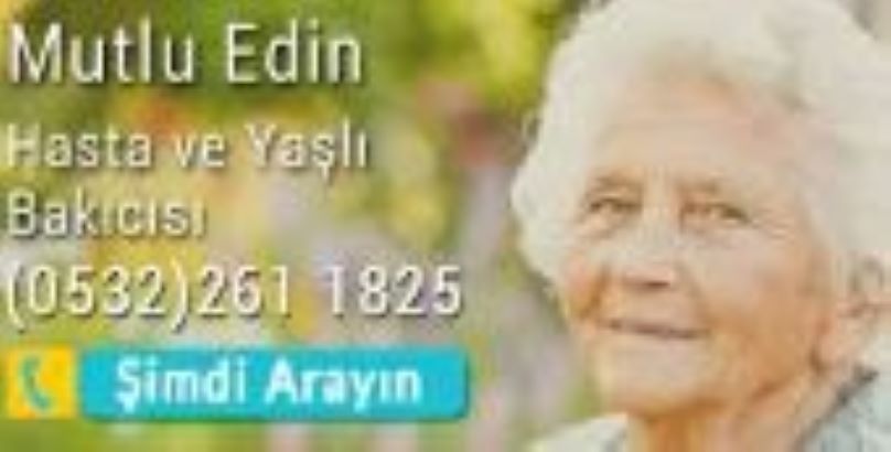 İSTANBUL BÜYÜKÇEKMECE’DE YAŞLI VE HASTA BAKICI HİZMETİ SAĞLIYORUZ