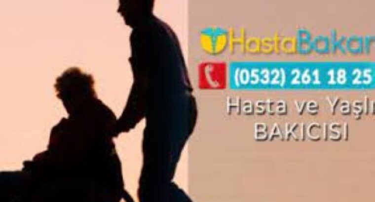 İSTANBUL ATAŞEHİR’DE YAŞLI VE HASTA BAKICI HİZMETİ SAĞLIYORUZ